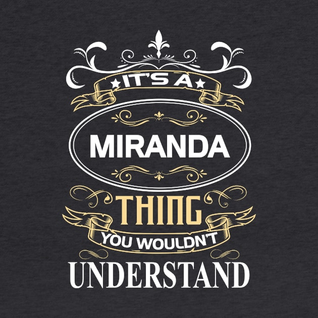 Miranda Name Shirt It's A Miranda Thing You Wouldn't Understand by Sparkle Ontani